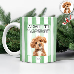 Custom Pet Photo Life Is Better With Pets Mug Gift For Pet Lovers LM32 897573
