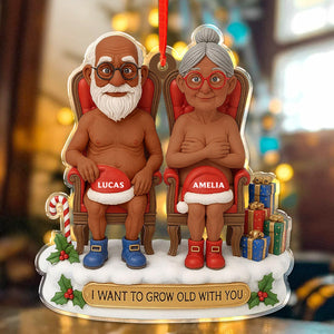 Custom Name I Want To Grow With You, Personalized Funny Couple 2D Acrylic Ornament HO82 900280