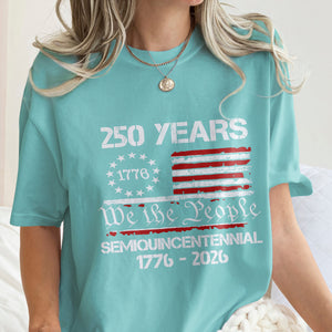 250 Years We The People Comfort Shirt TH10 898283