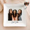 Custom Photo Jewelry Dish For Best Friend, Gifts For Bestie CH07 899886