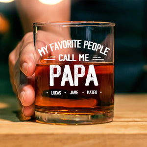 Personalized My Favorite People Call Me Daddy Whiskey Glass HO82 894502