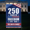250 Years Of Freedom Custom Family Name Garden Flag CH07 896308