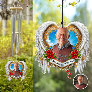 I'm Always With You - Custom Memorial Photo Acrylic Wind Chimes CH07 896508