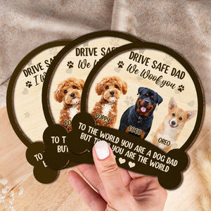 Custom Photo Drive Safe Mom Dad, You Are The World 2 Layered Car Visor Clip CH07 895926