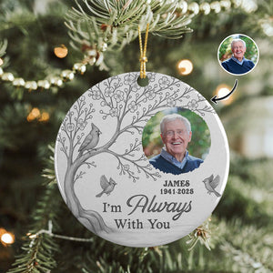 Custom Photo We're Always With You Ceramic Ornament Memorial Gift For Family TH10 894907
