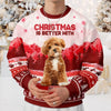 Custom Photo Life Is Better With Dog Personalized Ugly Sweater Christmas Gift For Dog Lovers CH07 899526