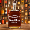 Personalized My Favorite People Call Me Daddy Vintage Style Whiskey Bottle Gift For Dad, Grandpa HO82 894460