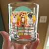 Custom Photo Every Snack You Make Funny Whiskey Glass For Dog Lovers HO82 894232