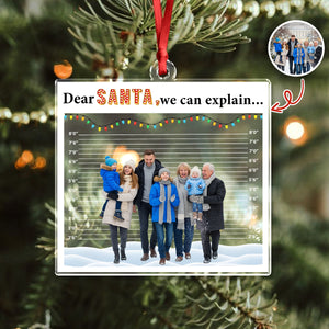 Custom Photo Dear Santa, We Can Explain - Personalized Acrylic Ornament Gift For For Family, Kids, Friends LM32 895789