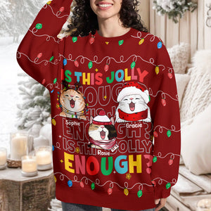 Custom Funny Cat Is This Jolly Enough Christmas Ugly Sweater LM32 895911