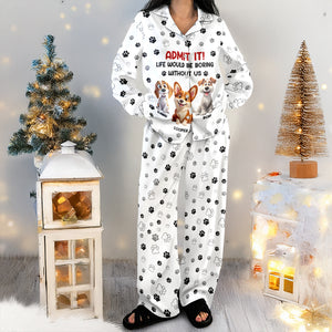 Personalized Admit It Life Would Be Boring Without Us Pajamas Gifts For Dog Lovers TH10 896563