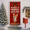No Need To Knock Santa Paws Know You're Here Personalized Cute Dog Christmas Door Cover CH07 899952