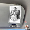 Personalized Photo Drive Safe Mom Acrylic Car Visor Mother's Day Gift TH10 898923