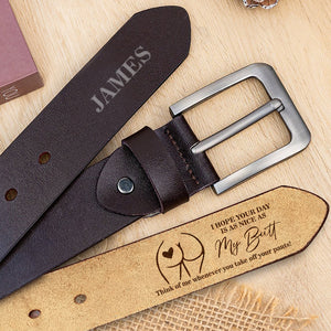 Custom Name I Hope Your Day Is As Nice As My Butt Leather Belt Gift For Husband, Boyfriend TH10 898275
