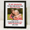 Custom Photo To My Daughter Happy Mother's Day Personalized Picture Frame CH07 895750