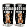 Custom Photo Best Dog Dad Cooler Version Fat Tumbler LM32 893693