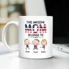 Personalized This Awesome Mom Belongs To White Mug HA75 920866