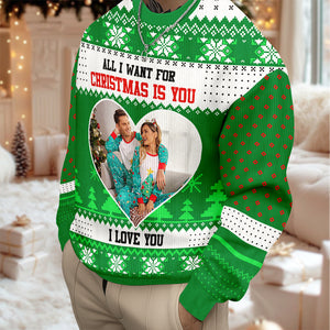 Custom Couple Photo All I Want For Christmas Is You Ugly Sweater TH10 896299