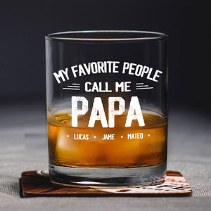 Personalized My Favorite People Call Me Daddy Whiskey Glass HO82 894502
