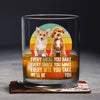 Custom Photo Every Snack You Make Funny Whiskey Glass For Dog Lovers HO82 894232