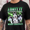 Custom Photo Admit It Life Would Be Boring Without Us - Personalized Dark Shirt TH10 894459