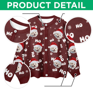 Custom Puppy Photo Ho Ho Ho Chritsmas Cardigan Gift For Pet Lovers CH07 899906