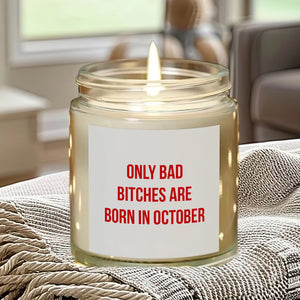 Personalized Bestie Gift Only Bad Bitch Is Born In Scented Candle LM32 895507