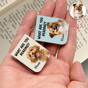 What Are You Reading - Custom Dog Photo Leather Magnetic Bookmark For Book Lovers, Dog Lovers CH07 899528