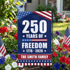 250 Years Of Freedom Custom Family Name Garden Flag CH07 896308