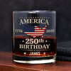 Custom Name America 250th Birthday Whiskey Glass TH10 898687