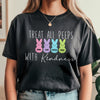 Personalized Treat All Peeps With Kindness Comfort Shirt TH10 898413