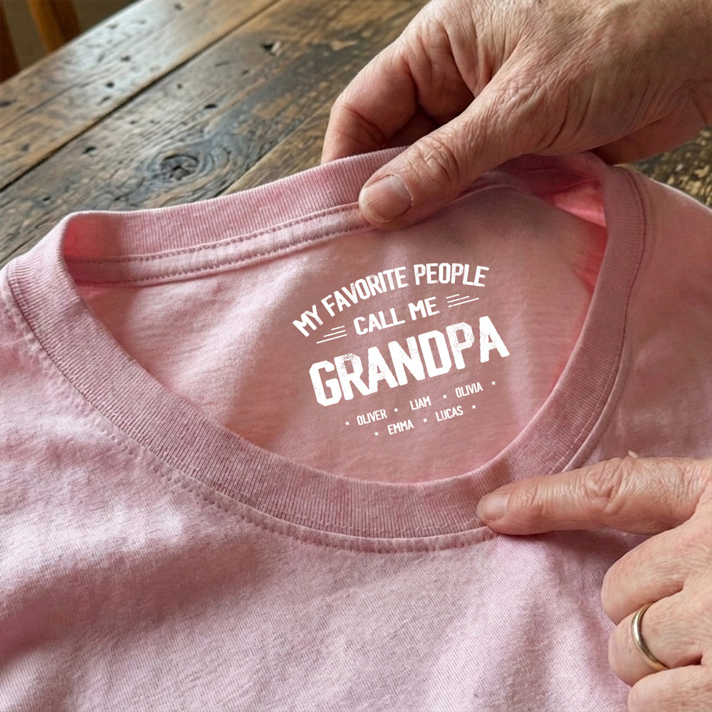 Personalized My Favorite People Call Me Papa Back Neck Shirt TH10 169179