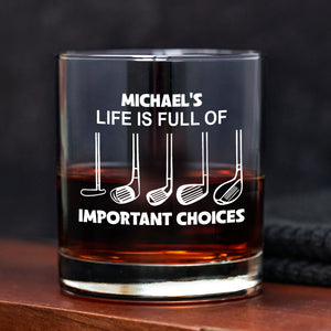 Personalized Name Life Is Full Of Choices Golf Engraved Rock Glass Gift for Golfer HA75 898530