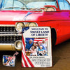 Welcom To The Sweet Land Of Liberty Metal Sign TH10 898547