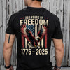 250 Years of Freedom 1776 2026 Eagle Patriotic Back Shirt HA75 920196
