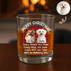 Custom Christmas Dog Photo Every Snack You Make Whiskey Glass For Dog Lovers CH07 899996