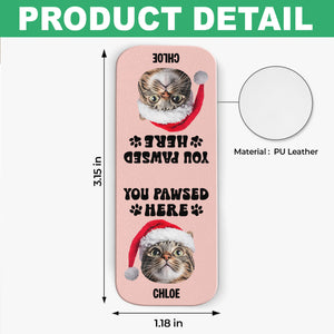 You Pawsed Here Custom Cat Photo Leather Magnetic Bookmark For Book Lovers, Cat Lovers CH07 899568