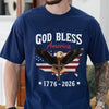Patriotic 250th Anniversary God Bless America Eagle 1776–2026 Dark Shirt HO82 900994