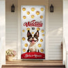 Welcome To Our House Door Cover For Dog Lover TH10 896507