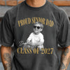 Custom Photo Proud Senior Dad, Mom Comfort Shirt - Personalized Class of 2027 Gift, Proud Family Gift LM32 669667