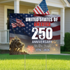 250 Years of America 1776 2026 We The People Patriotic Yard Sign CH07 896974
