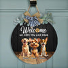 Custom Cute 3D Dog Welcome Home We Hope You Like Dogs Door Sign LM32 897257