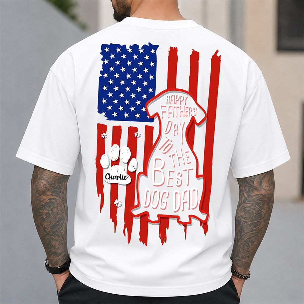 Custom Name Happy Father's Day To Best Dog Dad Flag Back Comfort Shirt HA75 921598