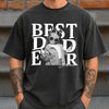 Custom Photo Best Dad Ever Comfort Shirt For Father's Day TH10 170137