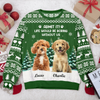 Custom Dog Photo Admit it! Life Would Be Boring Without Us Christmas Ugly Sweater CH07 896606