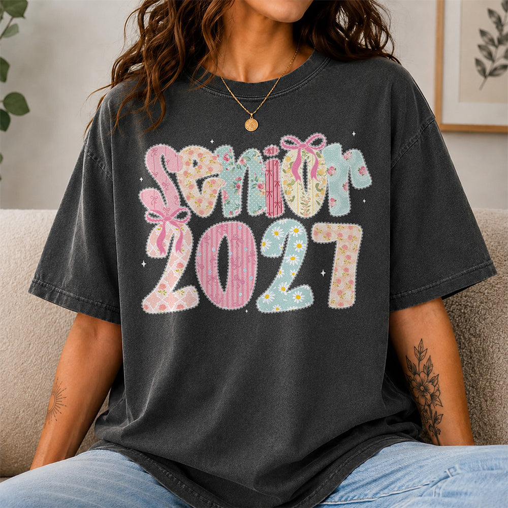Senior 2027 Comfort Shirt – Cute Graduation Gift For Girls, Bestie & Daughter, Class Of 2027 Gift TH10 170605