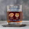 Custom Photo I Own You For Sure Whiskey Glass Father's Day Gift For Dog Dad HA75 892502