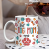 Custom Name Best Dog Mom, Dog Dad Ever 3D Inflated Effect Mug For Dog Lover TH10 898869