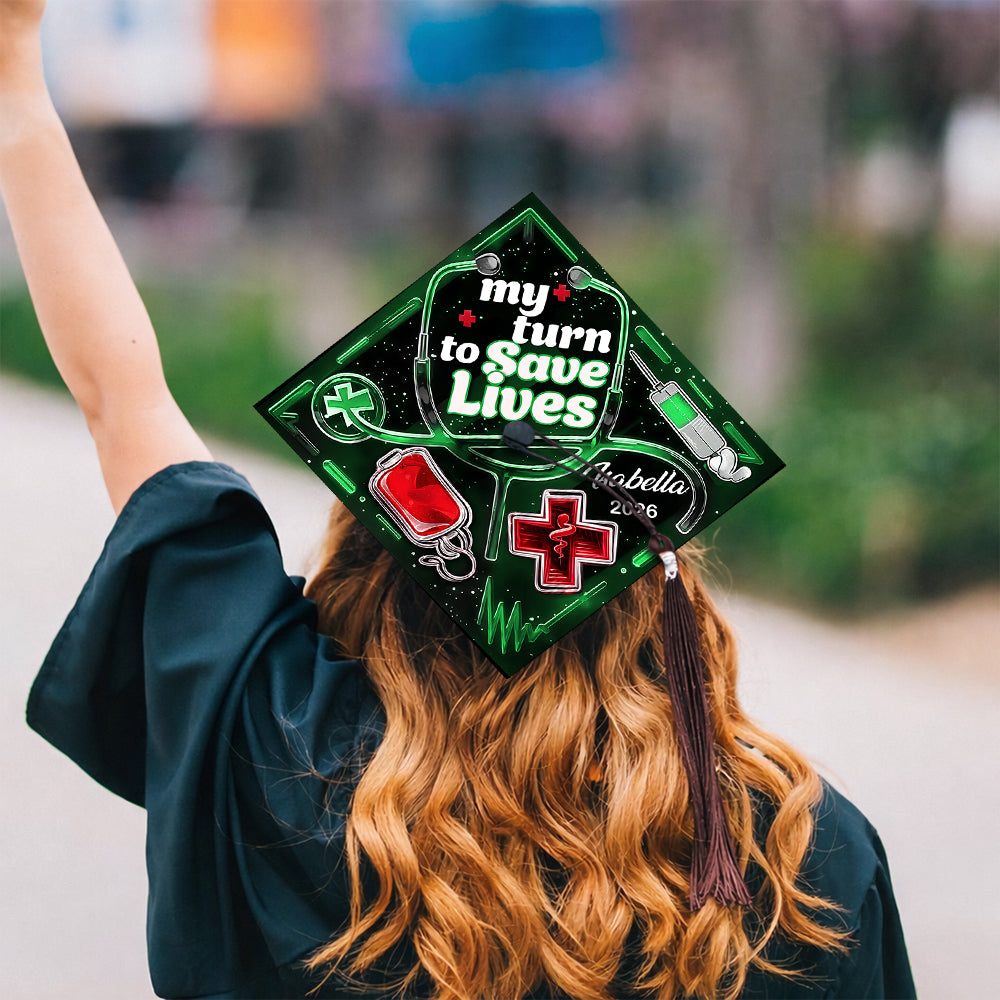 Custom Name My Turn To Save Lives - Doctors, Nurses Graduation Cap Topper LM32 899263