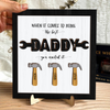 Personalized The Best Dad You Nailed It Square Wooden Plaque With Stand LM32 893573